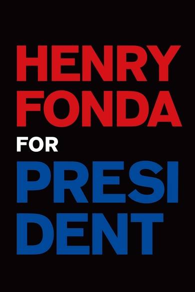 Henry Fonda for President Poster (Source: themoviedb.org)